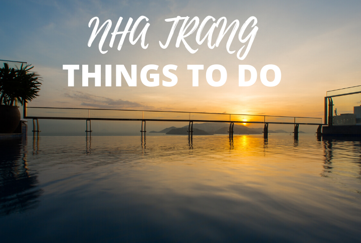 THINGS TO DO IN NHA TRANG